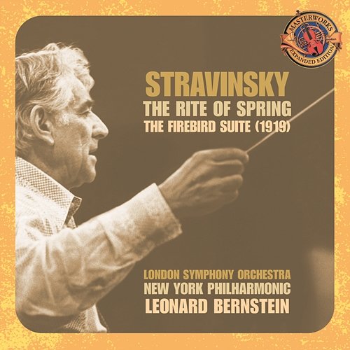 Stravinsky: The Rite of Spring & Suite from "The Firebird" [Expanded Edition] Leonard Bernstein