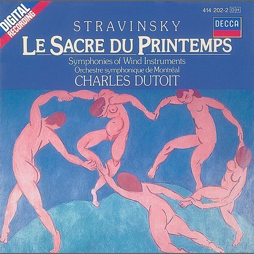 Stravinsky: The Rite of Spring/Symphonies of Wind Instruments Orchestre Symphonique de Montréal, Charles Dutoit