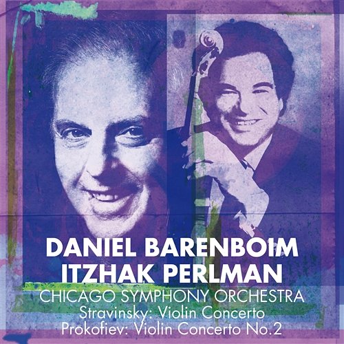 Stravinsky : Violin Concerto & Prokofiev : Violin Concerto No.2 Daniel Barenboim