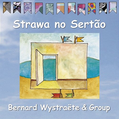 Strawa no Sertão Bernard Wystraete Group