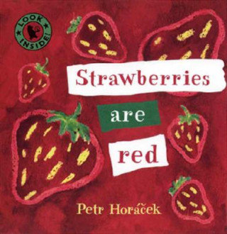 Strawberries Are Red Horacek Petr