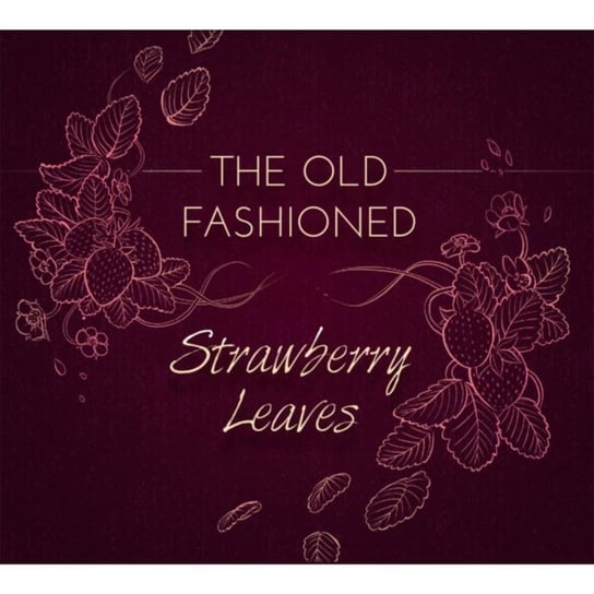 Strawberry Leaves The Old Fashioned