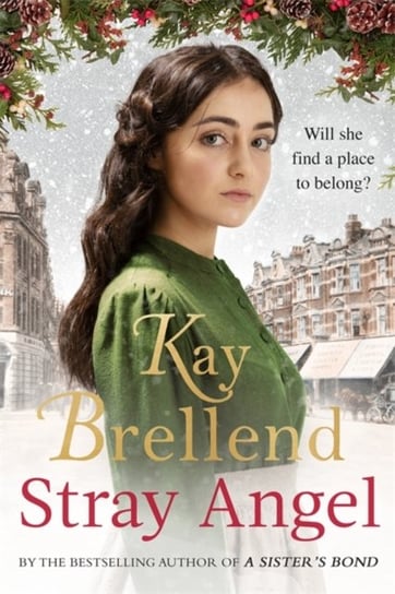 Stray Angel: an absolutely heart-rending Christmas saga Brellend Kay