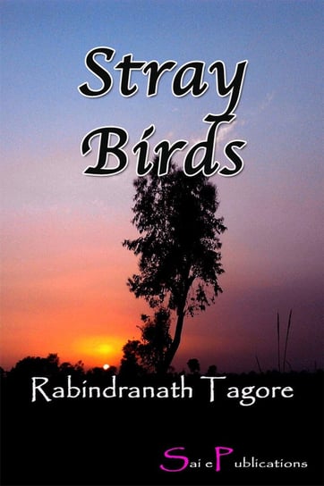 Stray Birds Tagore Rabindranath