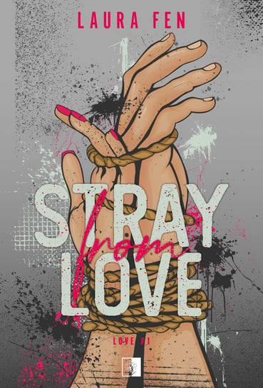 Stray from Love. Love. Tom 1 Laura Fen