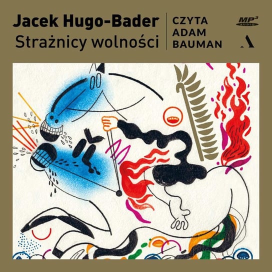 Strażnicy wolności Hugo-Bader Jacek