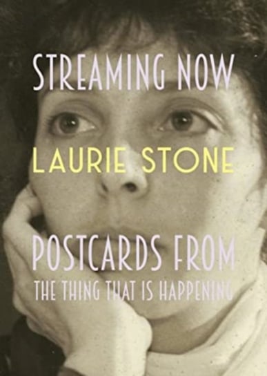 Streaming Now: Postcards from Pandemica Laurie Stone