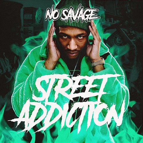 Street Addiction No Savage