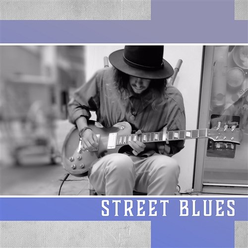 Street Blues: Vibes of the Night, Weekend Rhythms, Short Sad Story, Personal Expression, Midnight Session Modern Blues Zone