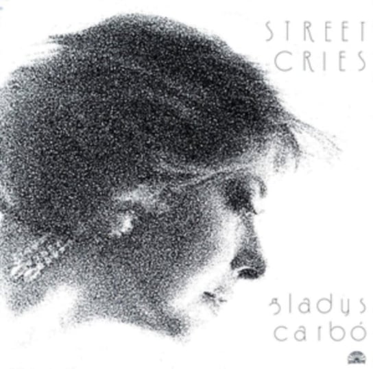 STREET CRIES Gladys Carbo