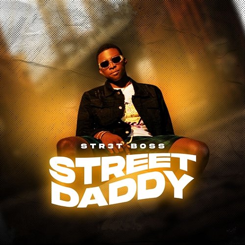 Street Daddy Str3t Boss