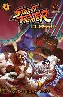 Street Fighter Classic Volume 4: Kick It Into Turbo Siu-Chong Ken