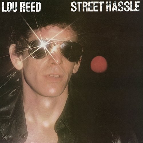 Street Hassle Lou Reed
