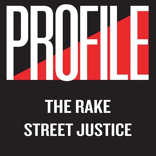 Street Justice The Rake