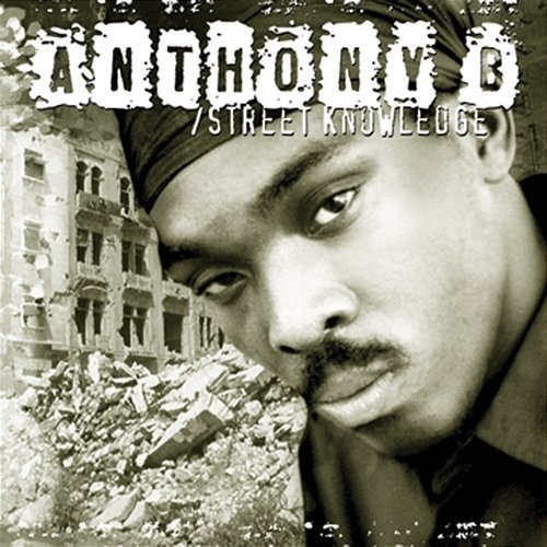 Street Knowledge Anthony B