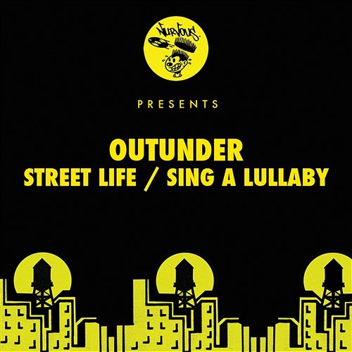 Street Life / Sing A Lullaby Outunder