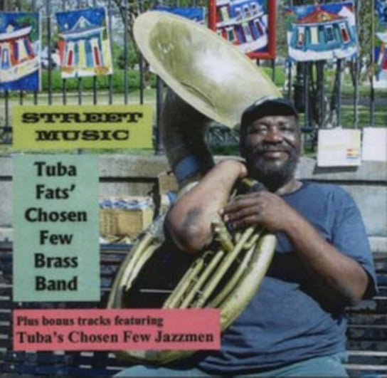 Street Music Tuba Fats' Chosen Few Brass Band