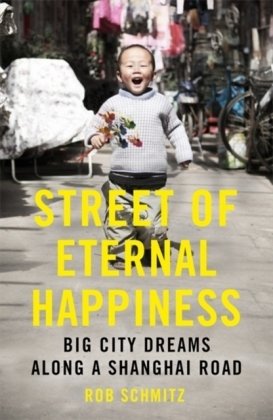 Street of Eternal Happiness Schmitz Rob