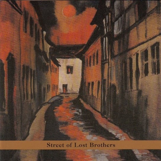 Street Of Lost Brothers Lucas Gorge, Zorn John