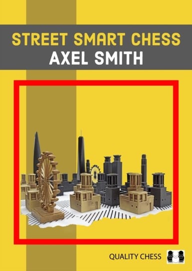 Street Smart Chess Axel Smith