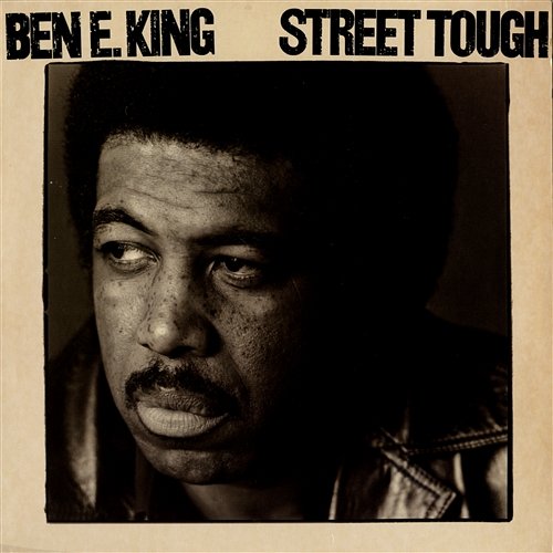Street Tough Ben E. King