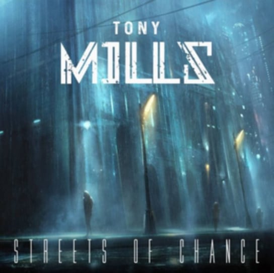 Streets Of Chance Tony Mills