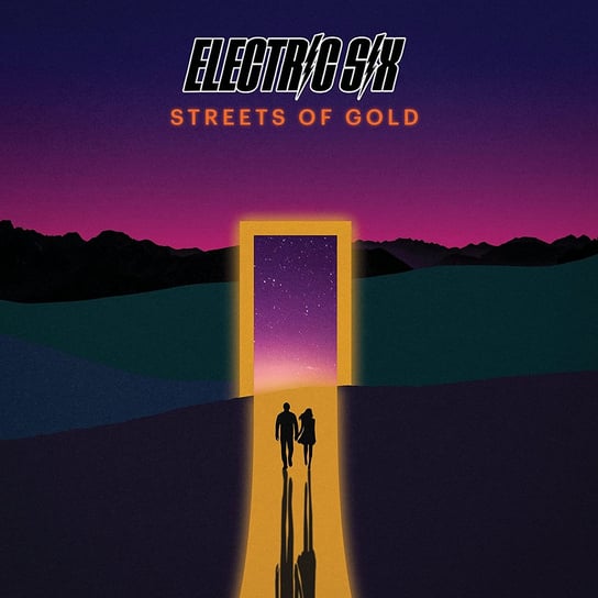 Streets Of Gold Electric Six