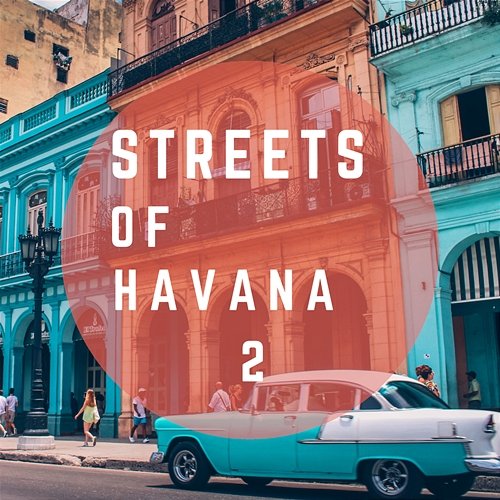 Streets of Havana 2 Buena Latino Club