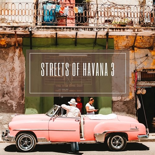 Streets of Havana 3 Buena Latino Club