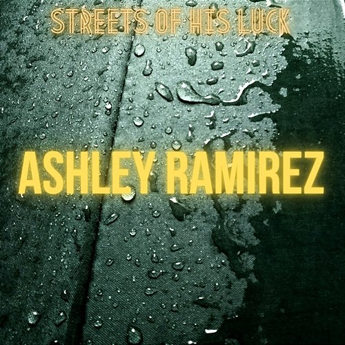 Streets Of His Luck Ashley Ramirez