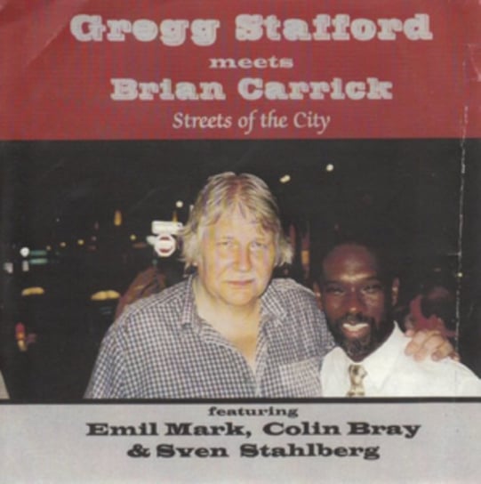 Streets of the City Gregg Stafford & Brian Carrick