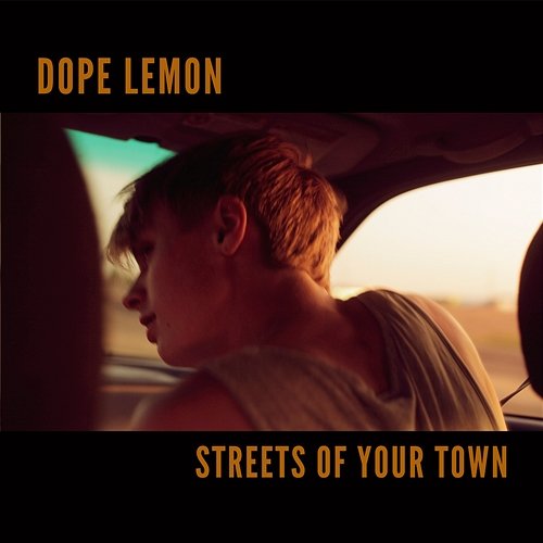 Streets Of Your Town Dope Lemon