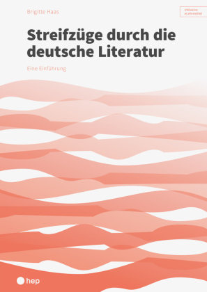 Streifzüge durch die deutsche Literatur hep Verlag