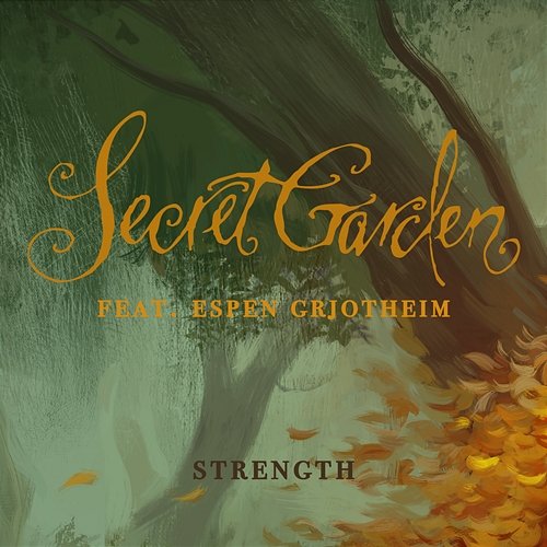 Strength Secret Garden feat. Espen Grjotheim