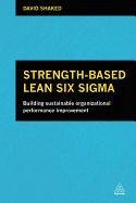 Strength-Based Lean Six Sigma Shaked David