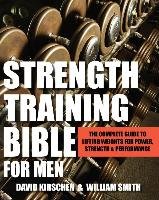 Strength Training Bible For Men Kirschen David, Williams David