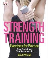 Strength Training: Exercises for Women Pagano Joan