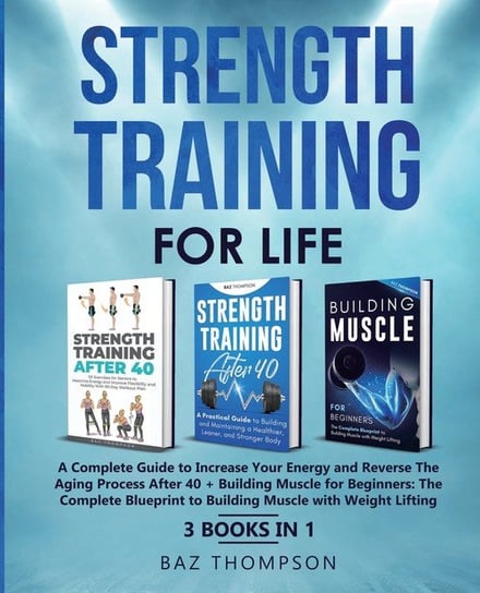 Strength Training For Life Thompson Baz