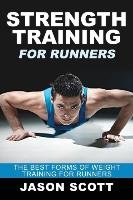 Strength Training for Runners Scotts Jason