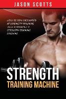 Strength Training Machine Scotts Jason