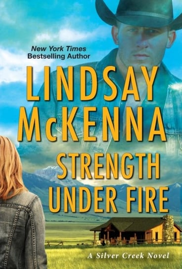 Strength Under Fire Lindsay McKenna