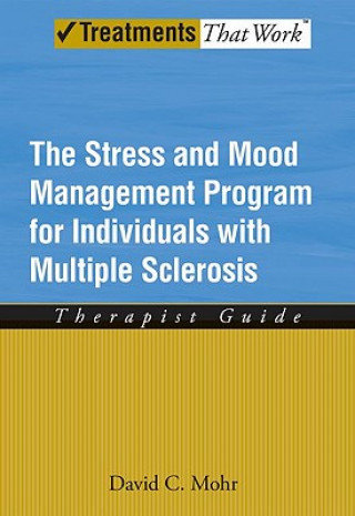 Stress and Mood Management Program for Individuals With Multiple Sclerosis Mohr David