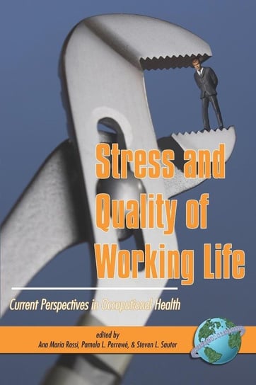 Stress and Quality of Working Life International Stress Management Associat