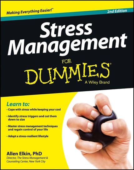 Stress Management for Dummies, 2nd Edition Opracowanie zbiorowe