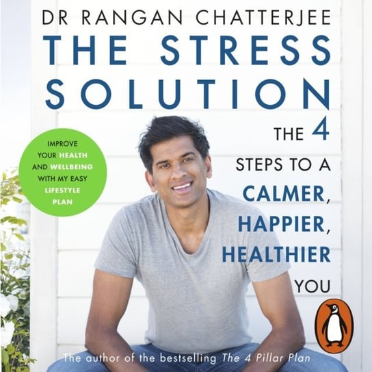Stress Solution Rangan Chatterjee