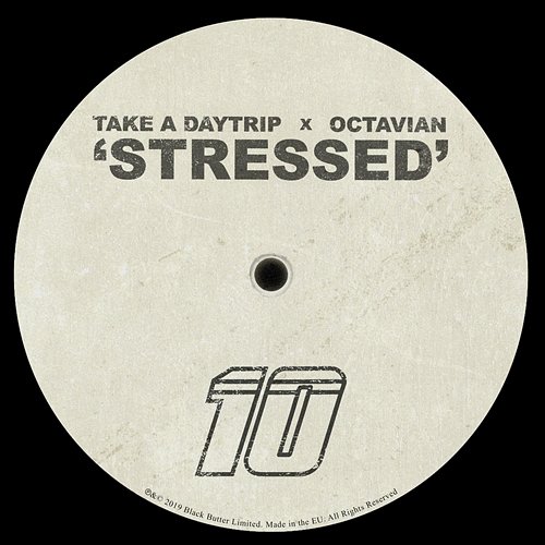 Stressed Take A Daytrip, Octavian