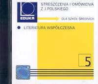 Streszczenia i omówienia z języka polskiego. Literatura współczesna Filipowska Aleksandra