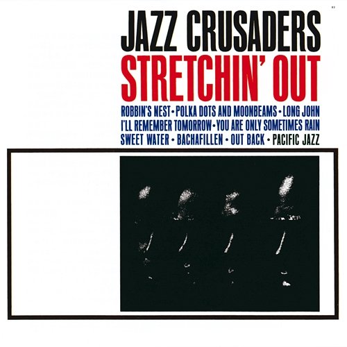 Stretchin' Out The Jazz Crusaders