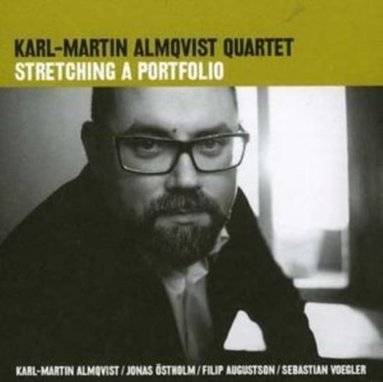 Stretching The Portfolio Karl-Martin Almqvist Quartet