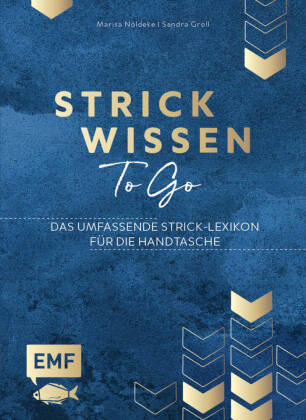 Strickwissen to go - Das umfassende Strick-Lexikon für die Handtasche Edition Michael Fischer